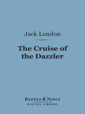 cover image of The Cruise of the Dazzler (Barnes & Noble Digital Library)